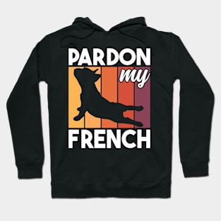 Pardon My French Bulldog Funny Dog Pun Frenchie Dog Lover Hoodie